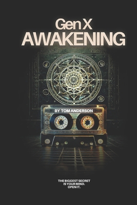 Gen X Awakening B0DQKSBHRK Book Cover