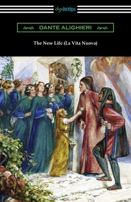 The New Life (La Vita Nuova) 1420965255 Book Cover