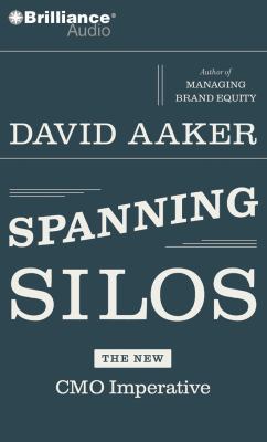 Spanning Silos: The New Cmo Imperative 1423375866 Book Cover
