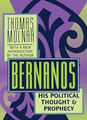Bernanos: His Political Thought and Prophecy 1560009322 Book Cover