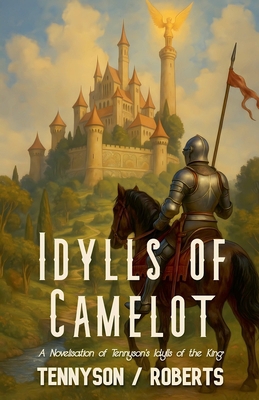 Idylls of Camelot B0FG7C7GB4 Book Cover