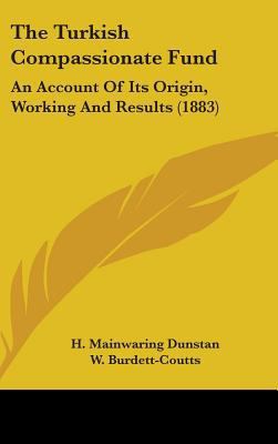 The Turkish Compassionate Fund: An Account Of I... 1437440584 Book Cover