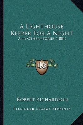 A Lighthouse Keeper For A Night: And Other Stor... 1166421805 Book Cover