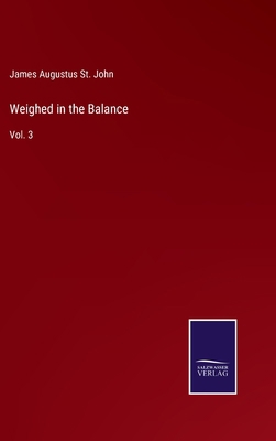 Weighed in the Balance: Vol. 3 3752595531 Book Cover