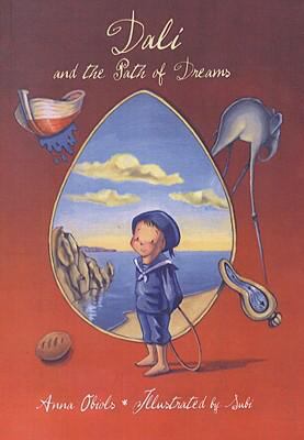 Dali and the Path of Dreams 1417791012 Book Cover