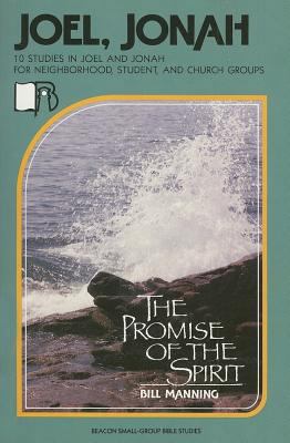 Joel/Jonah: The Promise of the Spirit 0834112078 Book Cover