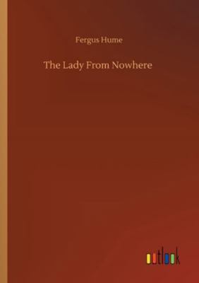 The Lady From Nowhere 3752352620 Book Cover