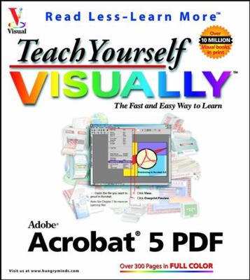 Teach Yourself VISUALLY Acrobat 5 PDF 0764536672 Book Cover