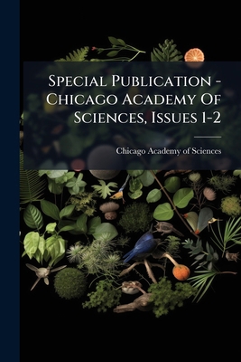 Special Publication - Chicago Academy Of Scienc... 1278293442 Book Cover