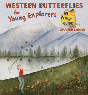 Western Butterflies for Young Explorers 0878426140 Book Cover