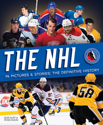 The NHL in Pictures and Stories: The Definitive... 0228102227 Book Cover