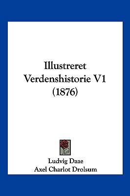 Illustreret Verdenshistorie V1 (1876) [Chinese] 112060110X Book Cover