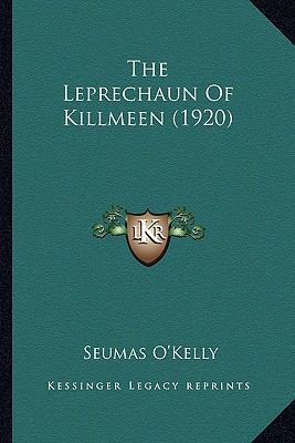 The Leprechaun Of Killmeen (1920) 1164156500 Book Cover