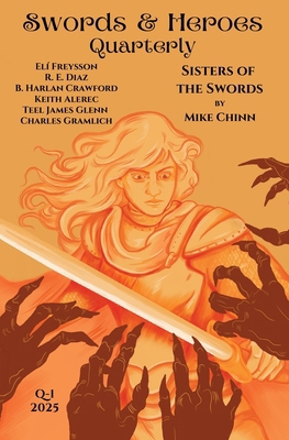 Swords & Heroes Quarterly Q-1 2025 B0F24B41ZD Book Cover