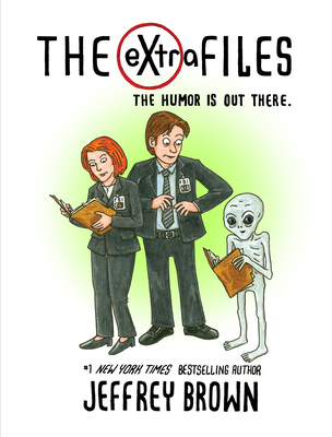 The Extra Files: The Humor Is Out There 1368084311 Book Cover