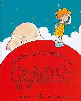 Donde Se Esconden los Gigantes? = Where Giants ... [Spanish] 8424632737 Book Cover