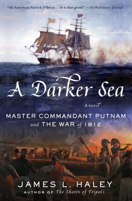 A Darker Sea: Master Commandant Putnam and the ... 0399171118 Book Cover