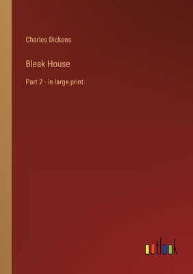 Bleak House: Part 2 - in large print 3368305328 Book Cover