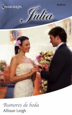 Rumores de Boda: (rumours of Wedding) [Spanish] 0373673493 Book Cover
