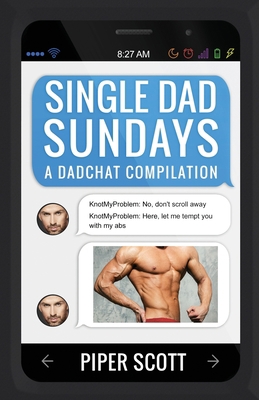 Single Dad Sundays: A Dadchat Compilation B084Z3WWDG Book Cover