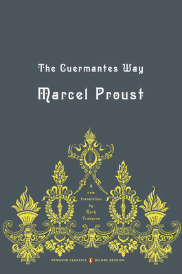 The Guermantes Way: In Search of Lost Time, Vol... 0143039229 Book Cover