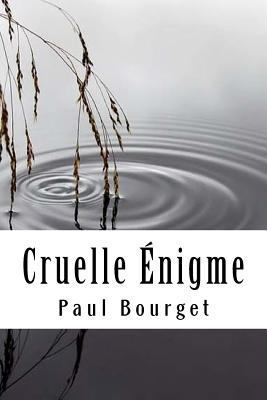 Cruelle Énigme [French] 1986769755 Book Cover