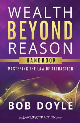 Wealth Beyond Reason: Mastering The Law Of Attr... 0956278795 Book Cover