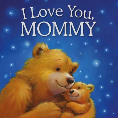 I Love You, Mommy: Picture Story Book 1788102266 Book Cover