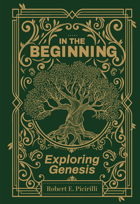In the Beginning: Exploring Genesis 1614842140 Book Cover