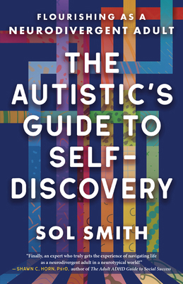 The Autistic's Guide to Self-Discovery: Flouris... 1608689980 Book Cover