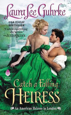 Catch a Falling Heiress: An American Heiress in... B09L75LV1T Book Cover