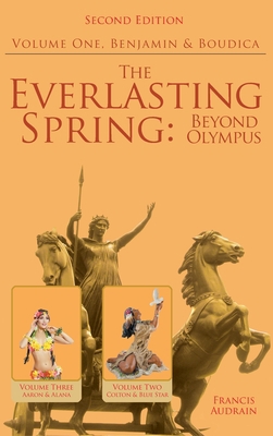 The Everlasting Spring: Beyond Olympus: Benjami... 1645447545 Book Cover