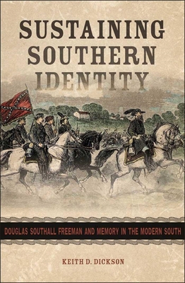 Sustaining Southern Identity: Douglas Southall ... 080714004X Book Cover