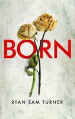 Born 0956257046 Book Cover