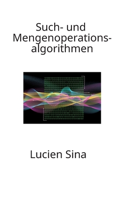 Such- und Mengenoperationsalgorithmen (German E... [German] 3384796268 Book Cover