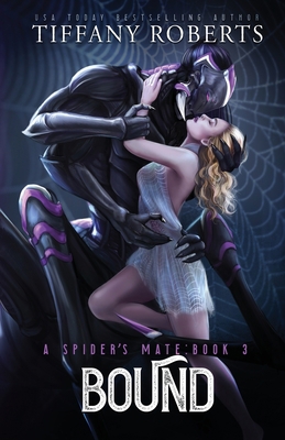 Bound (The Spider's Mate #3) B0B6LS6RXM Book Cover