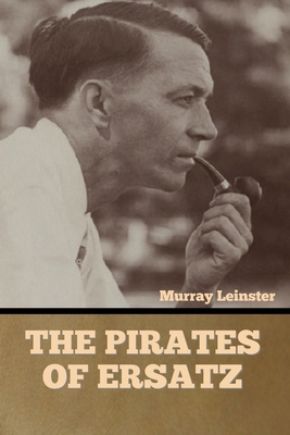 The Pirates of Ersatz 1636378145 Book Cover
