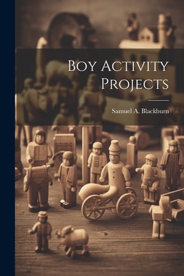 Boy Activity Projects 1021707163 Book Cover