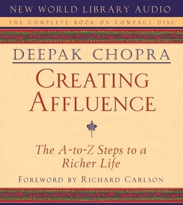 Creating Affluence: The A-To-Z Steps to a Riche... 1878424769 Book Cover