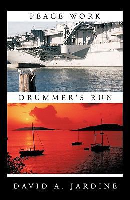 Peace Work/Drummer's Run 1426921640 Book Cover