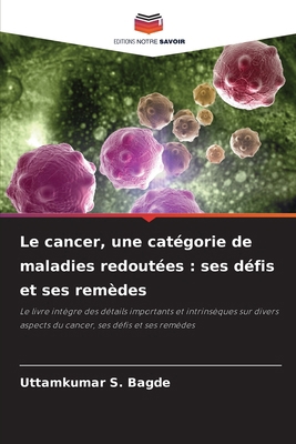 Le cancer, une catégorie de maladies redoutées:... [French] 6209214223 Book Cover