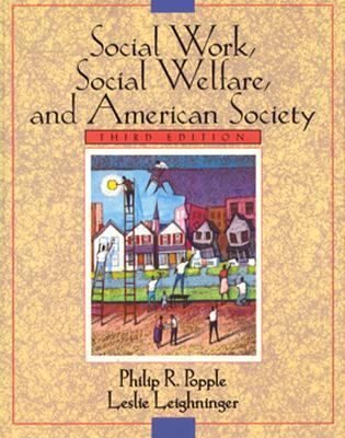 Social Work, Social Welfare, and American Society 0205167993 Book Cover