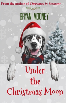 Under the Christmas Moon B08N3X685R Book Cover