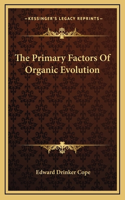 The Primary Factors of Organic Evolution 116355572X Book Cover