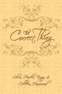 The Correct Thing 0984507558 Book Cover
