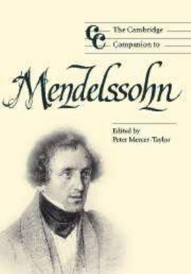 The Cambridge Companion to Mendelssohn 1139001027 Book Cover