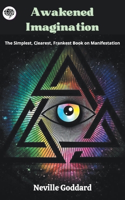 Awakened Imagination: The Simplest, Clearest, F... 935700078X Book Cover
