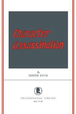 Character Assassination 0806530405 Book Cover