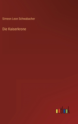 Die Kaiserkrone [German] 336821831X Book Cover