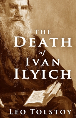 The Death of Ivan Ilyich 1453874402 Book Cover